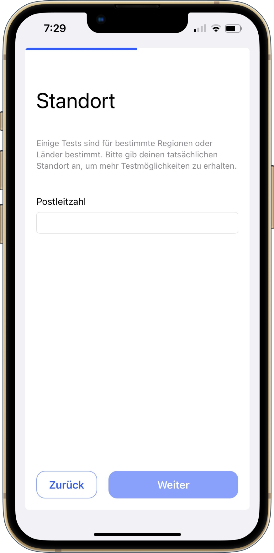 Ein Bildschirm, der ein Feld für die Eingabe einer Postleitzahl enthält.  Über eine Schaltfläche Weiter kann der Benutzer zum nächsten Bildschirm wechseln und über eine Schaltfläche Zurück zum vorherigen Bildschirm zurückkehren.