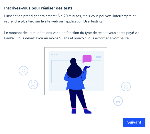 Un écran qui communique les attentes en matière de tests et qui comporte une illustration d'une personne regardant une fenêtre de navigateur et exprimant ses pensées. Un bouton Suivant permet à l'utilisateur de passer à l'écran suivant.