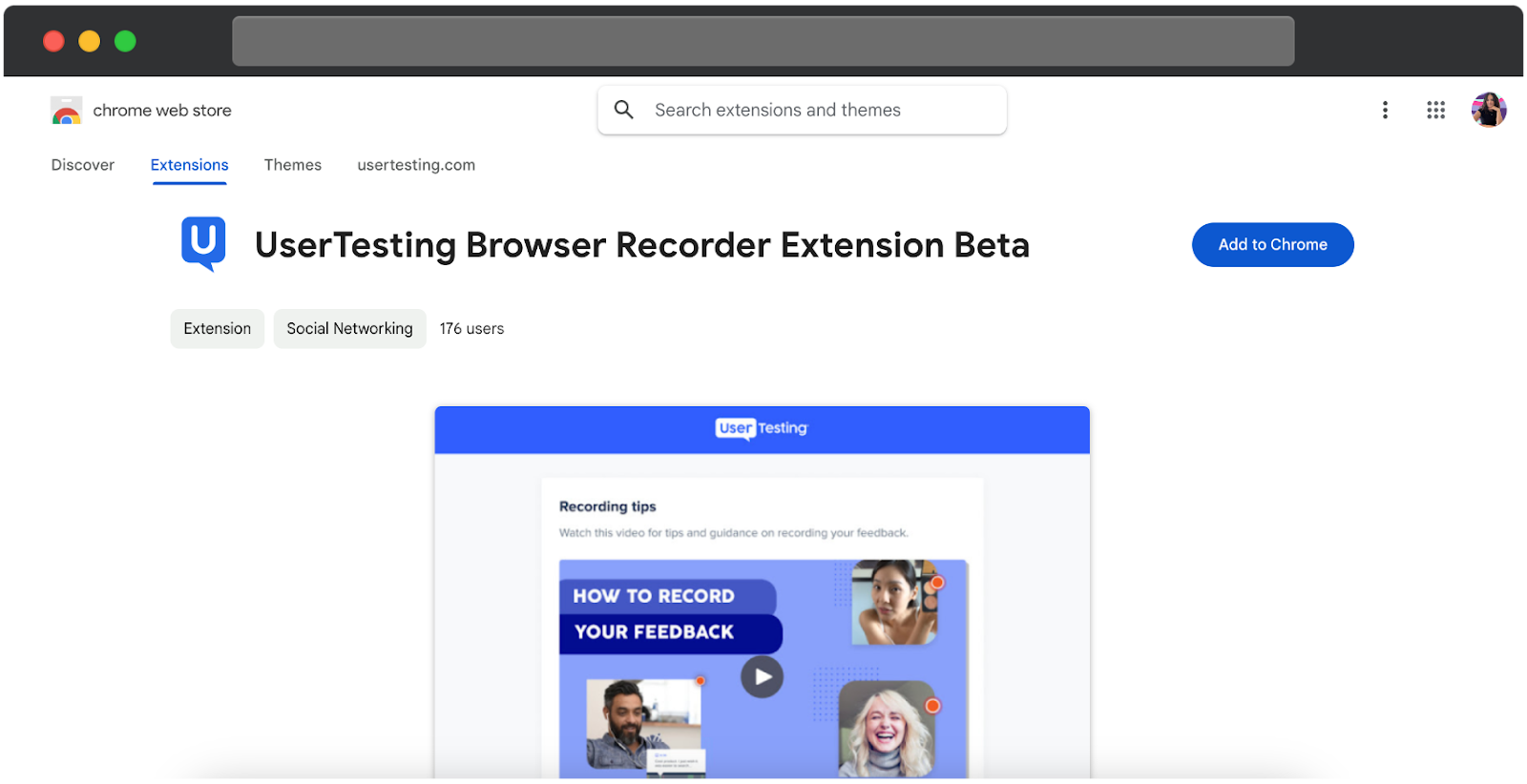 The Chrome Web Store page for the UserTesting Browser Recorder Extension Beta. A blue Add to Chrome button is visible on the right. Below, a preview image includes the UserTesting logo and a recording tips video thumbnail titled How to Record Your Feedback, featuring images of participants.
