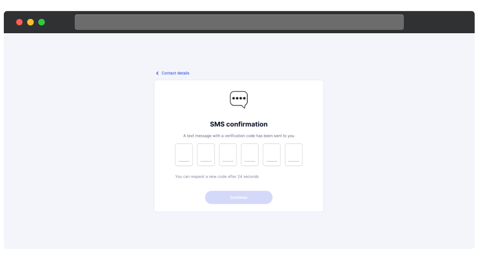SMS confirmation screen showing a message that a verification code has been sent, with six empty input fields for entering the code and an inactive Continue button below.
