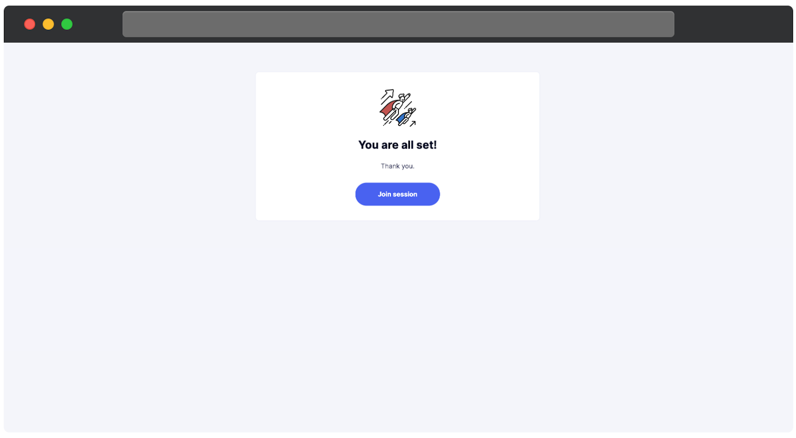Completion screen confirming setup is finished, with a message that the user is ready and a Join session button.