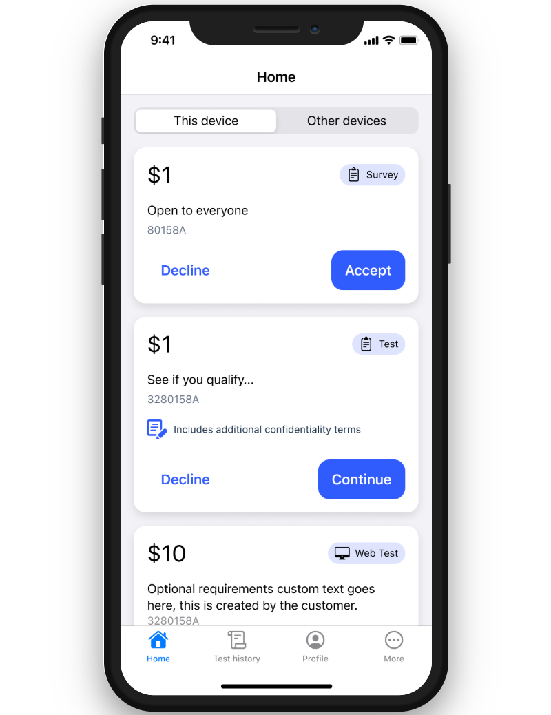 UserTesting mobile app test feed showing three available opportunities. The first is a $1 survey labeled, Open to everyone, with Accept and Decline buttons. The second is a $1 test labeled, See if you qualify…, with a confidentiality icon and Continue button. Tabs at the bottom include Home (selected), Test history, Profile, and More. A toggle at the top switches between This device and Other devices.